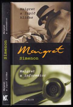 Maigret a lupič kliďas ; Maigret a informátor