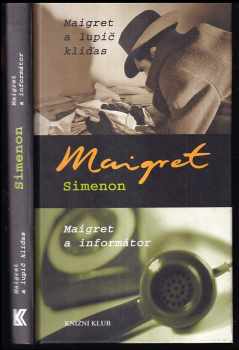 Maigret a lupič kliďas ; Maigret a informátor