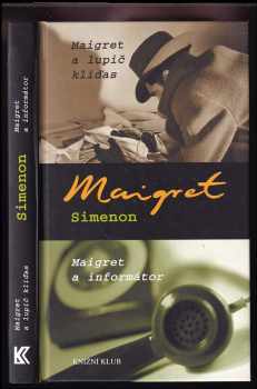 Maigret a lupič kliďas ; Maigret a informátor