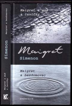 Maigret a muž z lavičky ; Maigret a bezdomovec