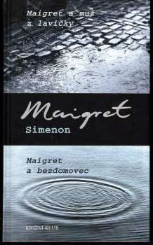 Maigret a muž z lavičky ; Maigret a bezdomovec