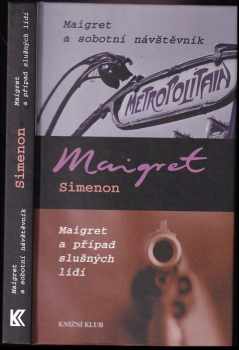 Maigret a sobotní návštěvník ; Maigret a případ slušných lidí