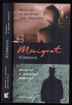 Maigret a záletný pan Charles ; Maigret a záhadný samotář