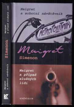 Maigret a sobotní návštěvník ; Maigret a případ slušných lidí