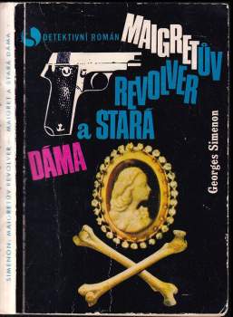 Georges Simenon: Maigret a stará dáma ; Maigretův revolver