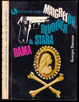 Georges Simenon: Maigret a stará dáma ; Maigretův revolver