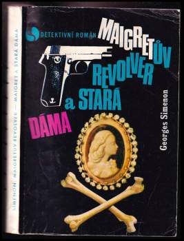 Georges Simenon: Maigret a stará dáma ; Maigretův revolver