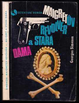 Georges Simenon: Maigret a stará dáma : Maigretův revolver
