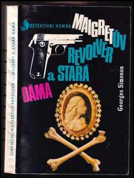 Maigret a stará dáma ; Maigretův revolver
