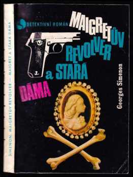 Maigret a stará dáma ; Maigretův revolver - Georges Simenon (1970, Orbis) - ID: 64122