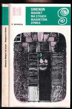 Maigret má strach ; Maigretova dýmka - Georges Simenon (1979, Československý spisovatel) - ID: 647559