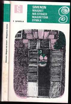 Maigret má strach ; Maigretova dýmka - Georges Simenon (1979, Československý spisovatel) - ID: 647627