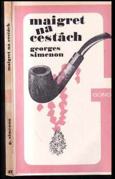 Maigret na cestách - Georges Simenon (1989, Melantrich) - ID: 256922