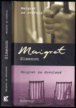 Maigret se svěřuje ; Maigret na dovolené