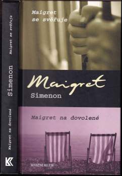 Maigret se svěřuje ; Maigret na dovolené