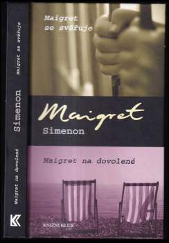 Maigret se svěřuje ; Maigret na dovolené