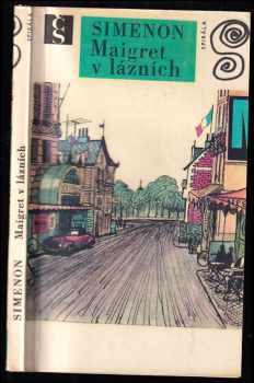 Georges Simenon: Maigret v lázních