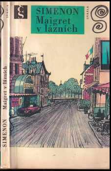 Maigret v lázních - Georges Simenon (1970, Československý spisovatel) - ID: 581527