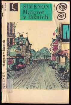 Maigret v lázních - Georges Simenon (1970, Československý spisovatel) - ID: 646834
