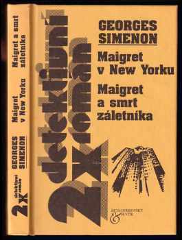 Georges Simenon: Maigret v New Yorku - Maigret a smrt záletníka