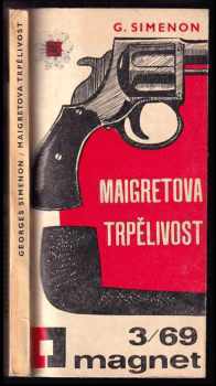 Maigretova trpělivost - Georges Simenon (1967, Magnet) - ID: 741349