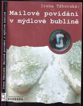 Irena Táborská: Mailové povídání v mýdlové bublině