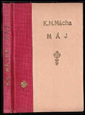 Máj a jiné básně - Karel Hynek Mácha (1939, Nakladatelské družstvo Máje) - ID: 497938