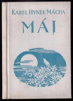 Máj : romantická báseň - Karel Hynek Mácha (1928, Vojtěch Šeba) - ID: 188540