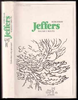 Maják v bouři : výbor z poezie - Robinson Jeffers (1983, Československý spisovatel) - ID: 550718