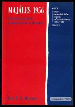 John P. C Matthews: Majáles 1956 - nevydařená revolta československých studentů