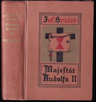 Josef Svátek: Majestát Rudolfa II
