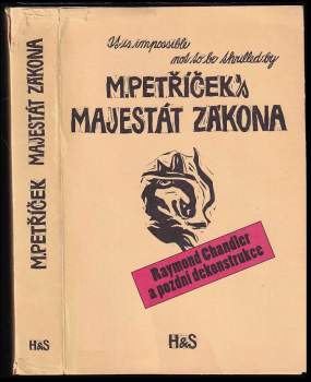 Majestát zákona : Raymond Chandler a pozdní dekonstrukce