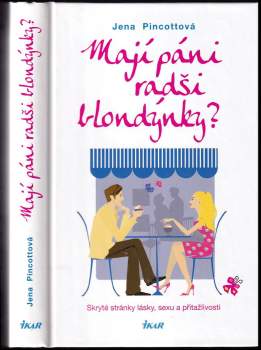 Mají páni radši blondýnky?