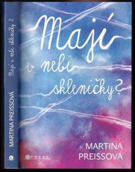 Mají v nebi skleničky?