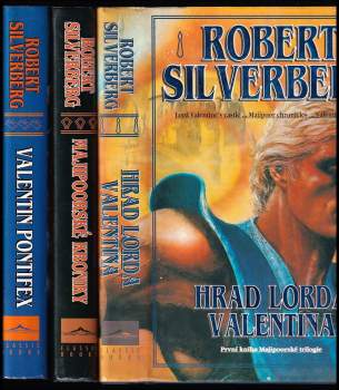 Majipoorská trilogie 1 - 3 - KOMPLETNÍ TRILOGIE - Hrad lorda Valentina + Majipoorské kroniky + Valentin Pontifex - Robert Silverberg, Robert Silverberg, Robert Silverberg, Robert Silverberg (1995, Classic) - ID: 807308