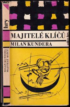 Milan Kundera: Majitelé klíčů
