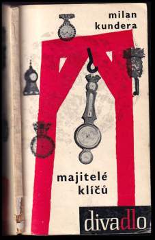 Milan Kundera: Majitelé klíčů