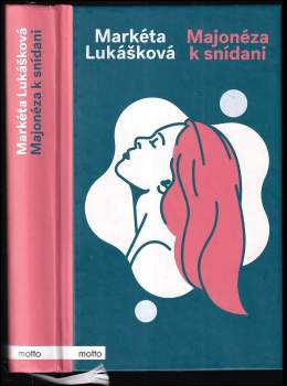 Markéta Lukášková: Majonéza k snídani