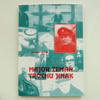 Major Zeman trochu jinak