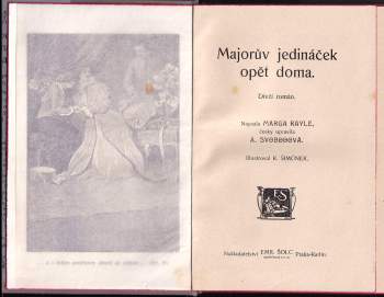 Marga Rayle: Majorův jedináček opět doma