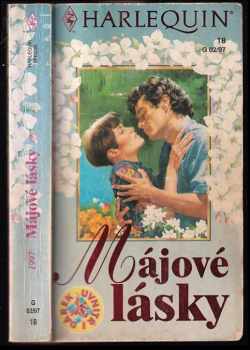 Májové lásky : 1997 - tři příběhy pro zamilované - Dixie Browning, Cait London, Pepper Adams (1997, Harlequin) - ID: 527009