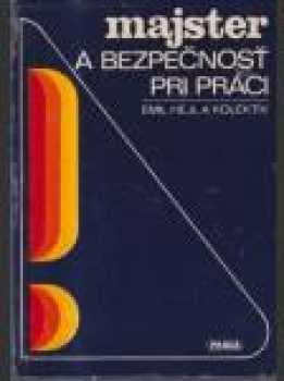 Majster a bepečnosť pri práci