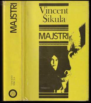 Majstri ; Muškát ; Vilma