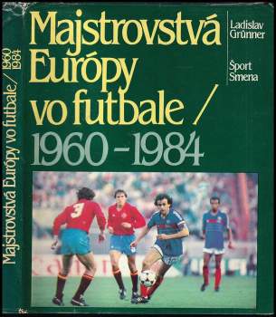 Ladislav Grünner: Majstrovstvá Európy vo futbale 1960-1984