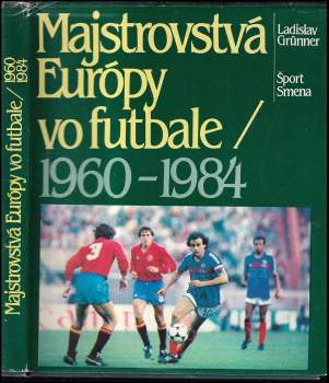 Ladislav Grünner: Majstrovstvá Európy vo futbale 1960-1984