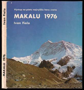 Makalu 1976: výstup na piatu najvyšiu horu sveta