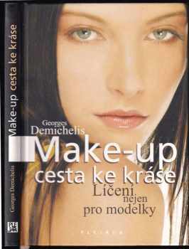 Georges Demichelis: Make-up - cesta ke kráse