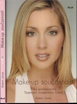 Make-up současnosti : triky profesionála : tajemství moderního líčení