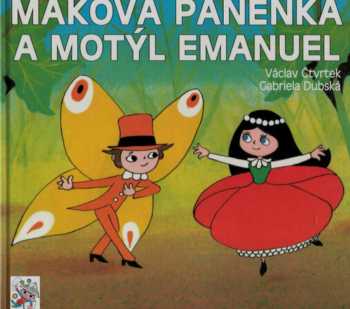 Maková panenka a motýl Emanuel