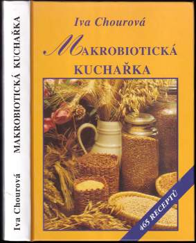Iva Chourová: Makrobiotická kuchařka